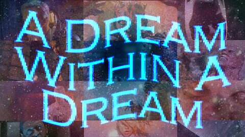 Multi-Fandom || A Dream Within A Dream