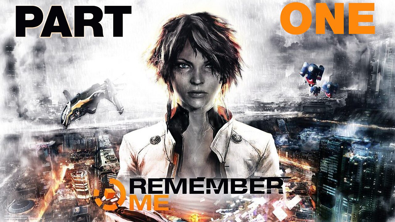 "Who Controls Memory, Controls the World" | Remember Me - Part One
