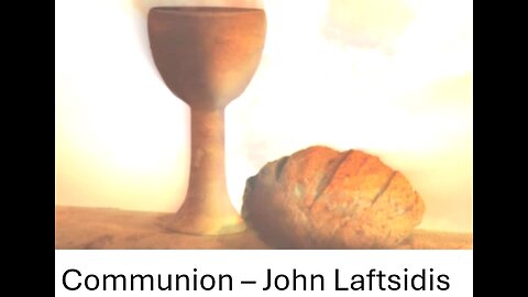 John Laftsidis (Communion) June 1 2025