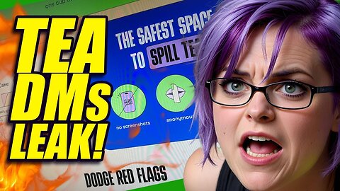 Tea App DMs LEAKED! Over 1 MILLION Womens' Tea Has Been Spilled!