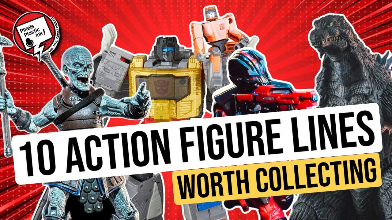 Top 10 Action Figure Lines Every Collector Should Own! | Pixels, Plastic, Ink!