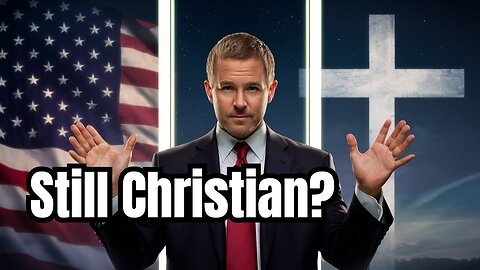 Episode 95: Is America STILL a Christian Nation? 