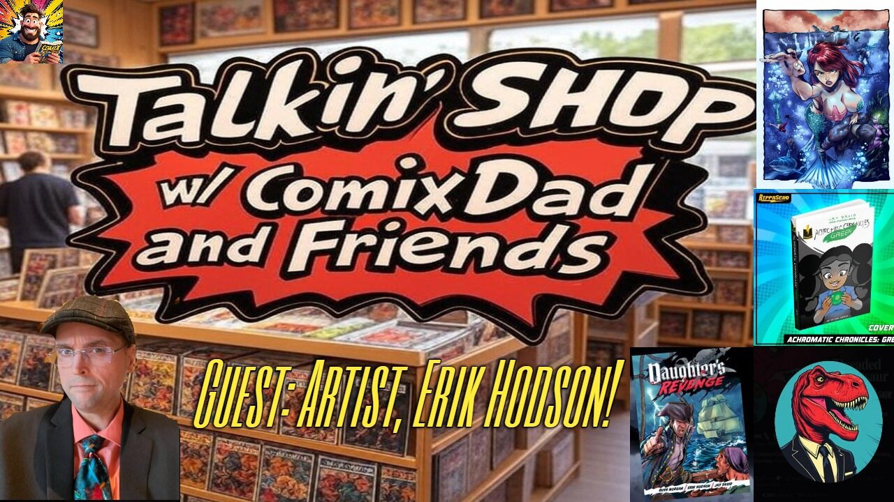 Talkin' Shop LIVE w/ Erik Hodson! (Previously Aired on YT) - 3/27/25