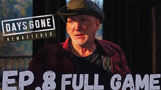 DAYS GONE REMASTERED Gameplay Walkthrough EP.8- Lost Lake FULL GAME