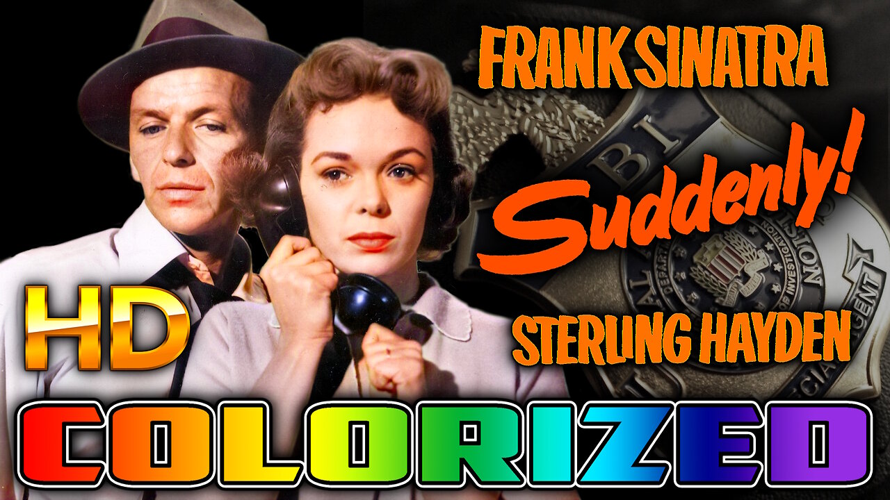 Suddenly - AI COLORIZED - HD - Starring Frank Sinatra - Classic American Film Noir Crime Film