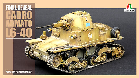 ITALERI /// CARRO ARMATO L6-40 /// FINAL REVEAL /// 1:35 SCALE MODEL /// Scale Bench