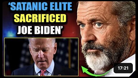 "Biden 'Sacrificed' by Illuminati, New Satanic Leader 'Selected' in Ancient Ritual: Mel Gibson"