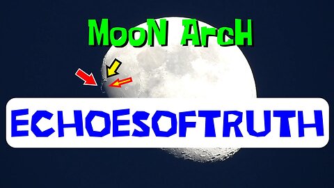 Biblical Cosmology/Flat Earth: *Moon Arch - Bridge On The Moon! **Special Guest Narrator**