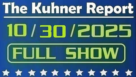 The Kuhner Report - October 30 2025 FULL SHOW
