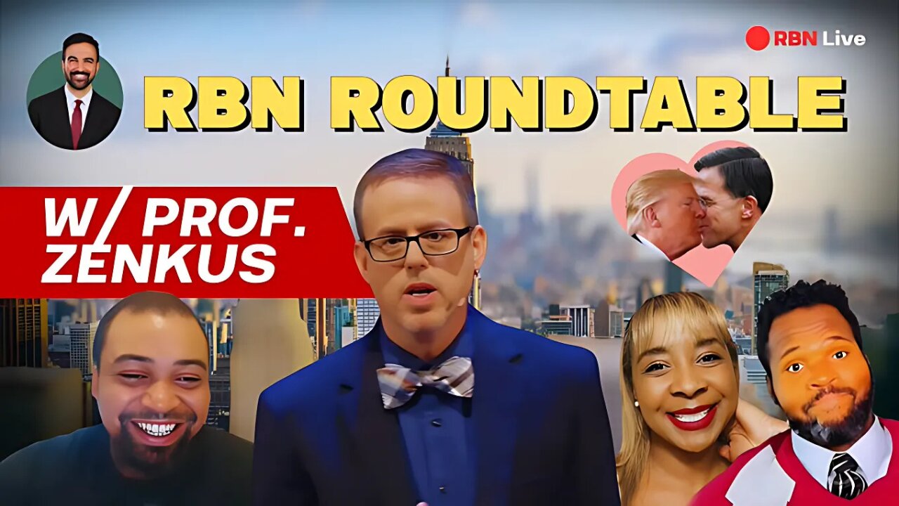 Let's Talk About Zohran Mamdani, Anthony Zenkus Joins, RBN ROUNDTABLE