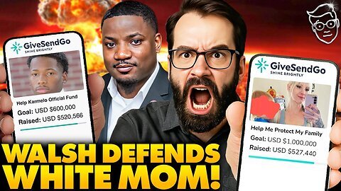 Matt Walsh Goes NUCLEAR on VIRAL Shiloh Hendrix 'N-Word' Video As GoFundMe BEATS Karmelo Anthony's