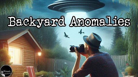 Backyard Anomalies