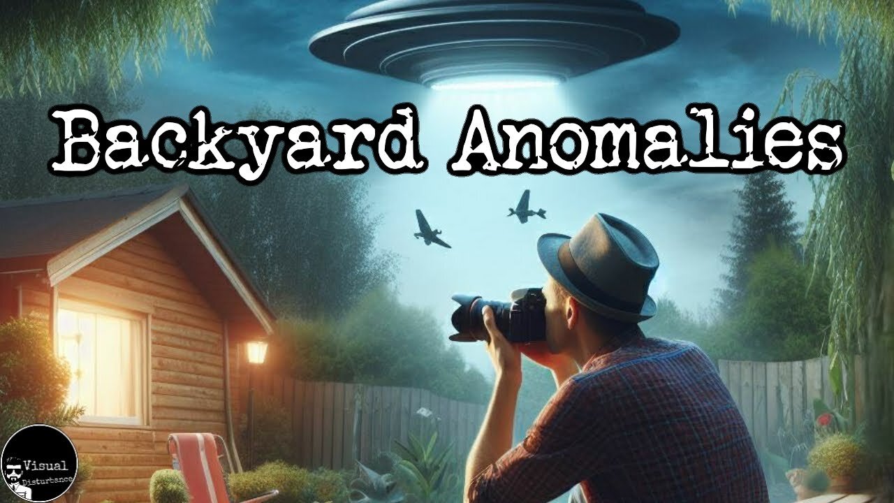 Backyard Anomalies