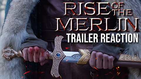 The Pendragon Cycle: Rise of the Merlin TRAILER Reaction | Daily Wire