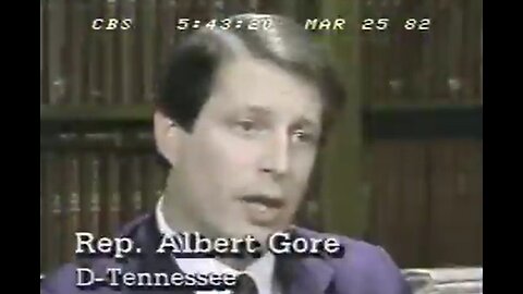 (1982) A 34-Year old Al Gore tells CBS we are not doing enough research to see if these CLIMATE ALARMISTS are correct.