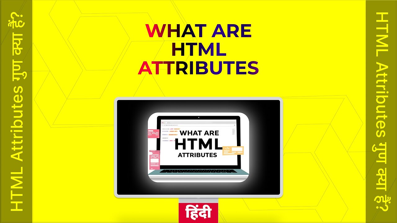 HTML Attributes या एट्रिब्यूट्स क्या होते हैं?-Hindi हिंदी #13 #thetranscendent