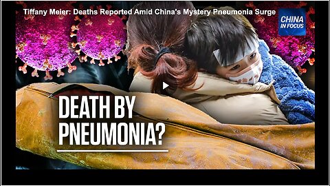 "China's Mysterious Pneumonia Outbreak"