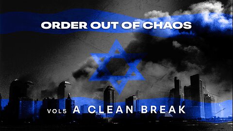 ORDER OUT OF CHAOS | VOL 5 - A CLEAN BREAK | Trailer