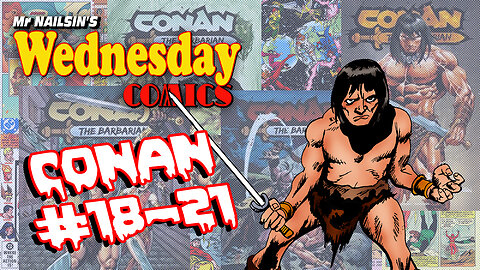 Mr Nailsin's Wednesday Comics: Conan #s 18-21