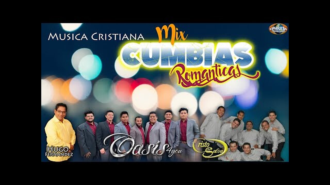 Oasis 4you Hugo Fernández, De Cristo Te Salva -Cumbias Románticas Mix - Musica Cristiana