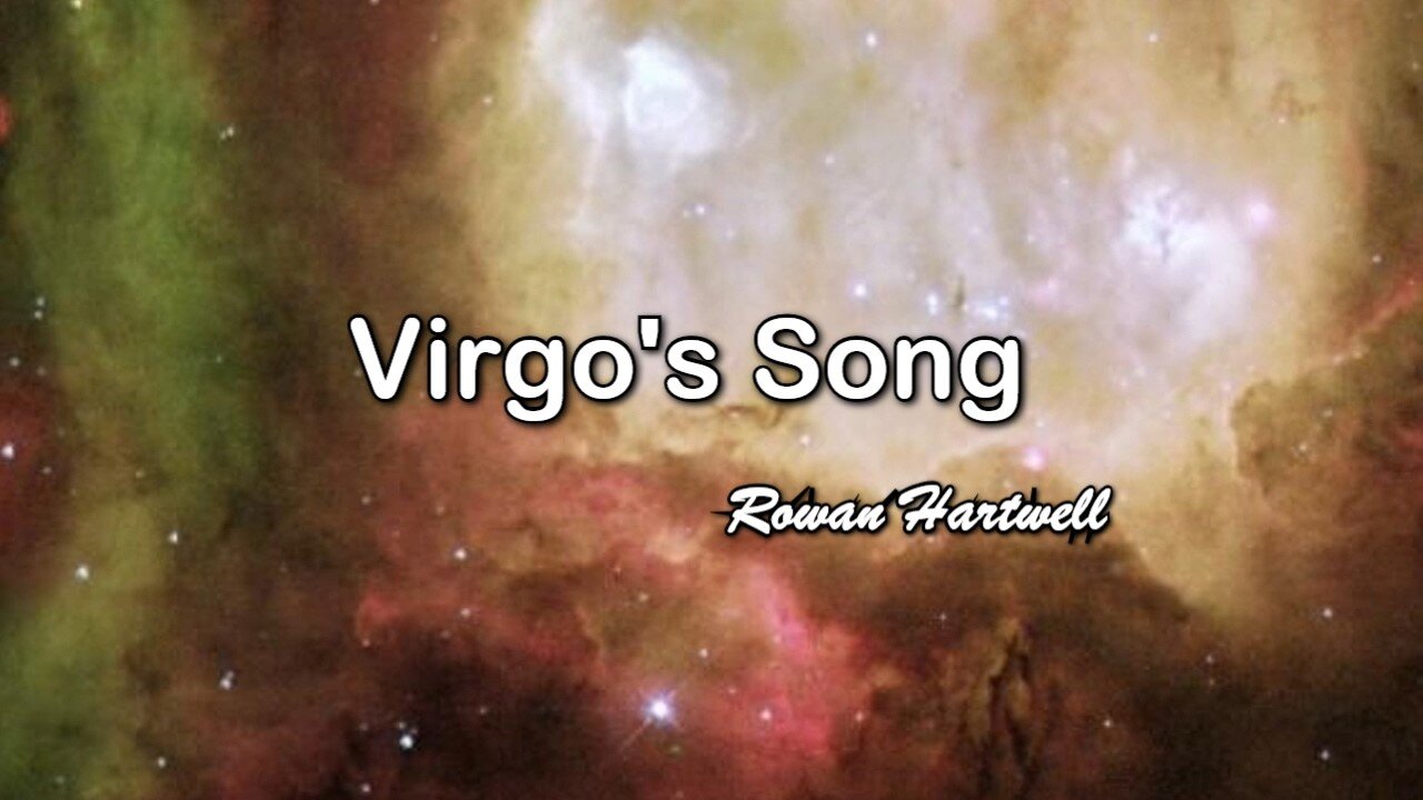 Virgo's Song by Rowan Hartwell