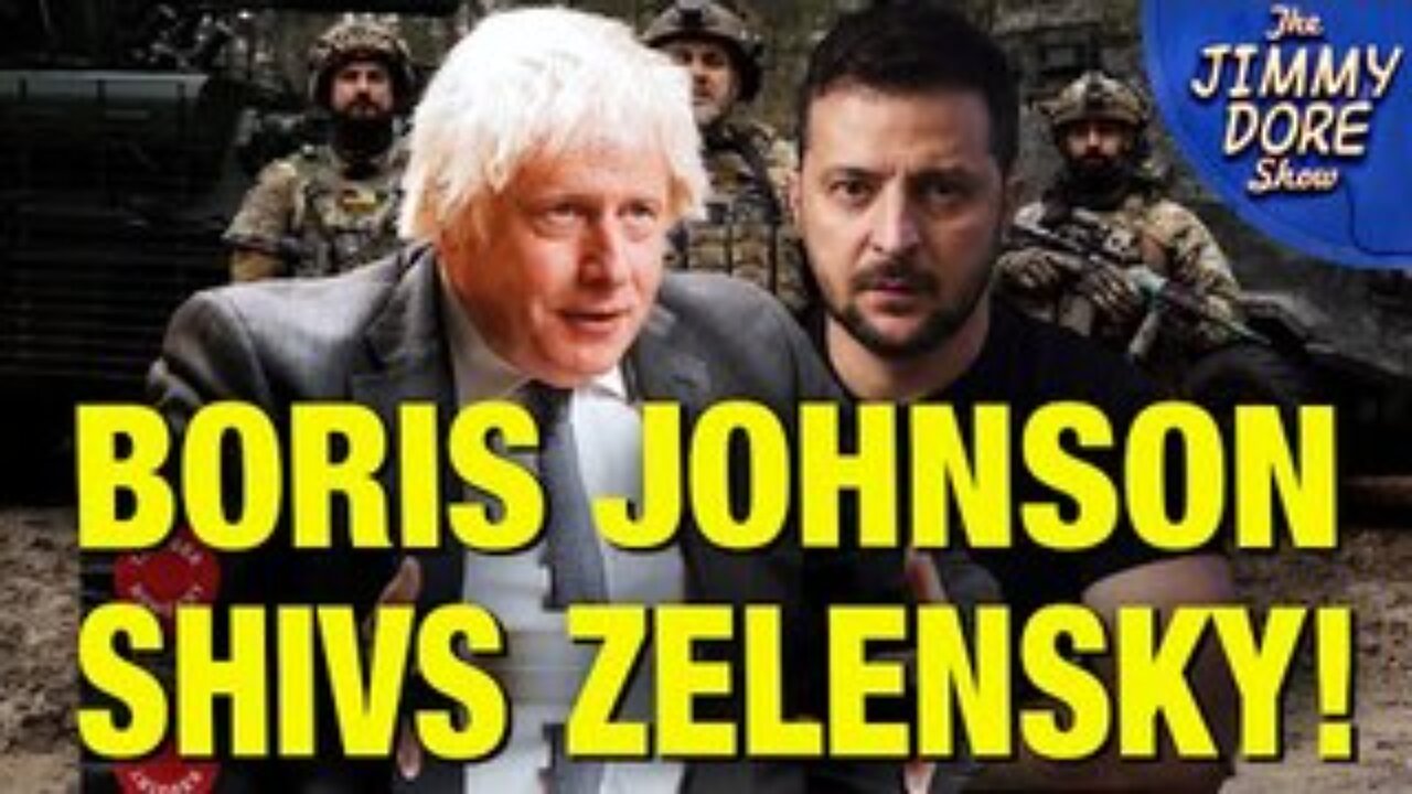 Boris Johnson ADMITS Ukrainian N@zis Sabotaged Peace!