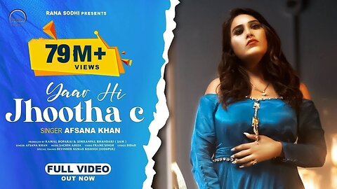 Afsana Khan - Yaar Hi Jhootha C (Official Video)