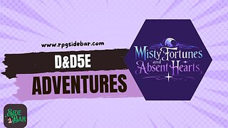 Misty Fortunes and Absent Hearts: Episode 5 Part 2
