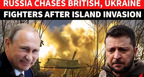 Russia Military BOMBS & CHASES British Fighters During Island Invasion; Big Action Against Ukraine