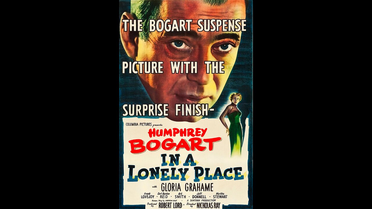 In A Lonely Place 1950 starring Humphrey Bogart and Gloria Grahame.