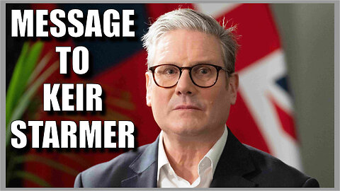 MESSAGE TO KEIR STARMER