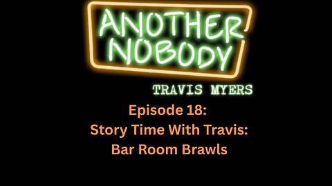 Story Time With Travis: Bar Room Brawls