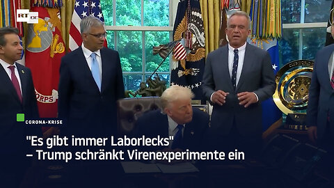 "Es gibt immer Laborlecks" – Trump schränkt Virenexperimente ein