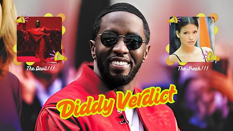 Diddy Verdict!!!