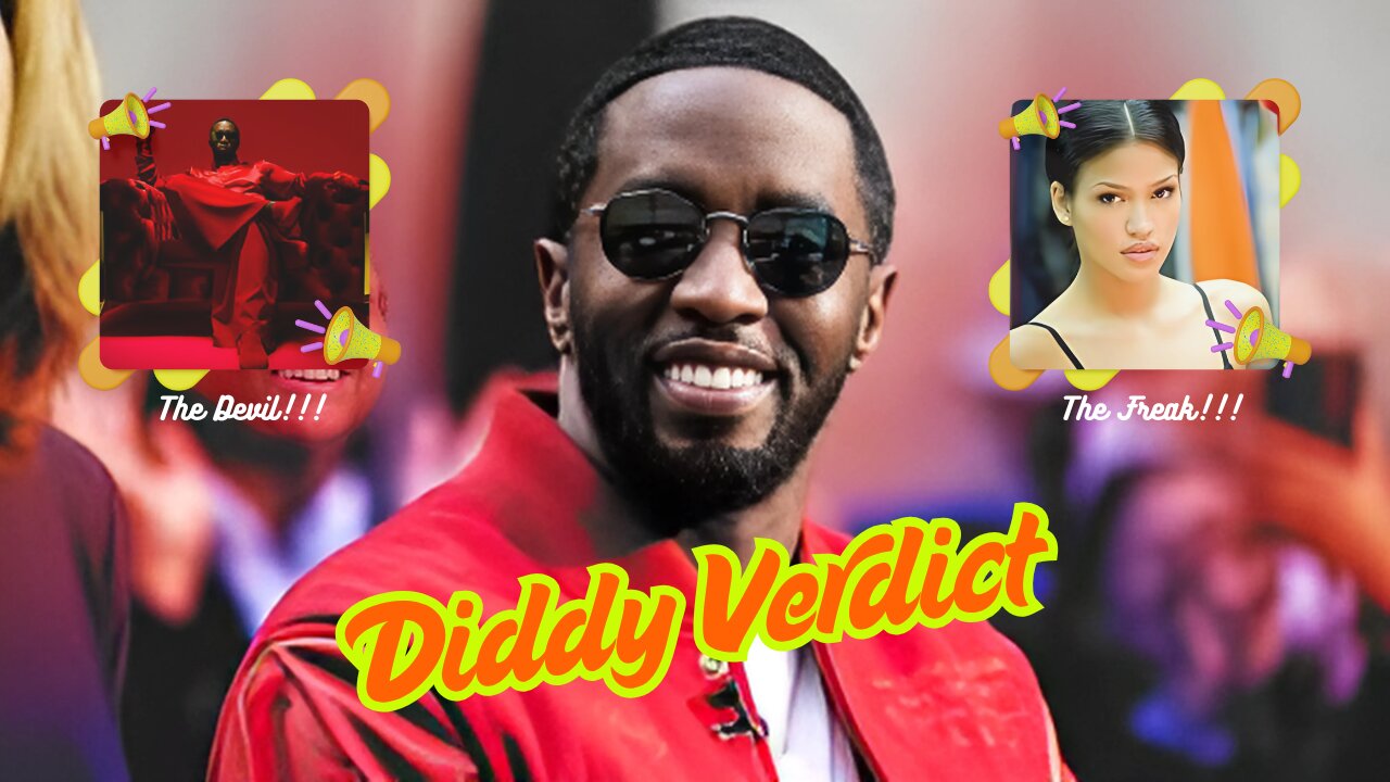 Diddy Verdict!!!