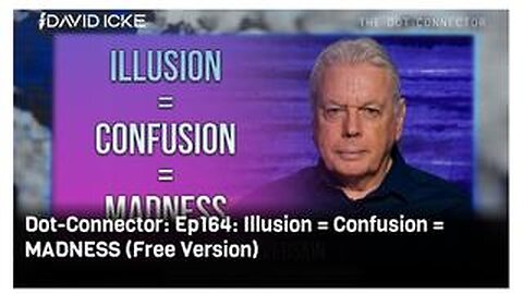David Icke - Illusion = Confusion = MADNESS/WETIKO (Israel, Gaza, & Trump)