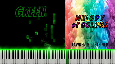 GREEN – Melody of Colors | Piano Tutorial & MIDI Visualization