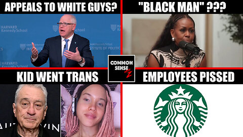 Tim Walz Cool To White Guys? | Michelle Obama "Man"? | De Niro's Kid Is Trans | Starbucks Dress Code