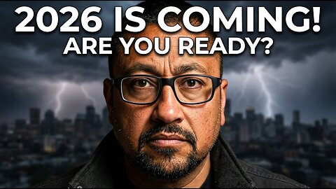 2026 Is Coming Fast and Furiously! This Is How to Be Ready!