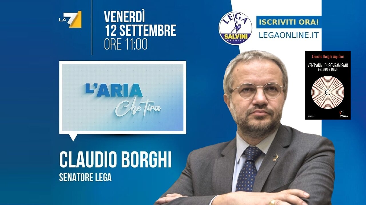 🔴 Interventi del Sen. Claudio Borghi ospite a "L'aria che tira" del 12.09.2025