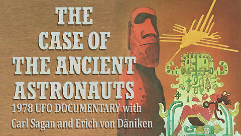 UFO Documentary: The Case of Ancient Astronauts (1978) NOVA PBS with Carl Sagan