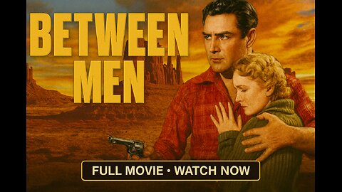 Between Men (1935) – Johnny Mack Brown |Classic Western Adventure | Full Movie