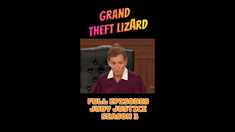 Judy justice New season - Judge Judy full Episode - Grand Theft Lizard#judyjustic #tvshow #judgejudy