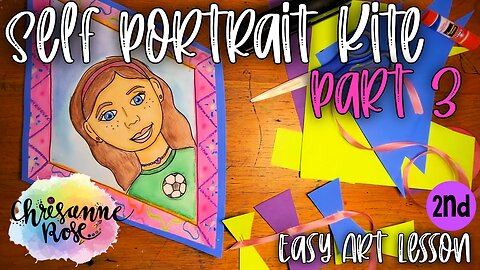 Kite Selfie Part 3: Putting it together! Easy Art Lesson for Homeschools and Classrooms