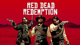 RED DEAD REDEMPTION Gameplay Walkthrough