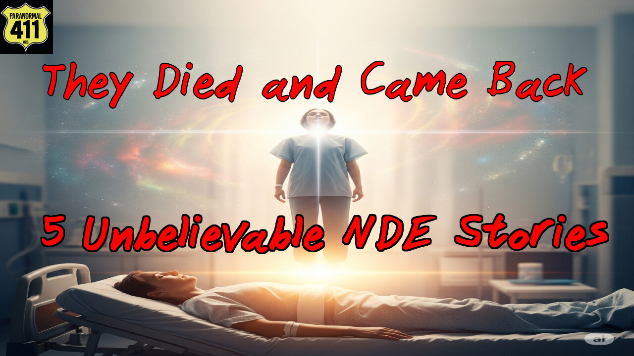 They Died and Came Back: 5 Unbelievable NDE Stories