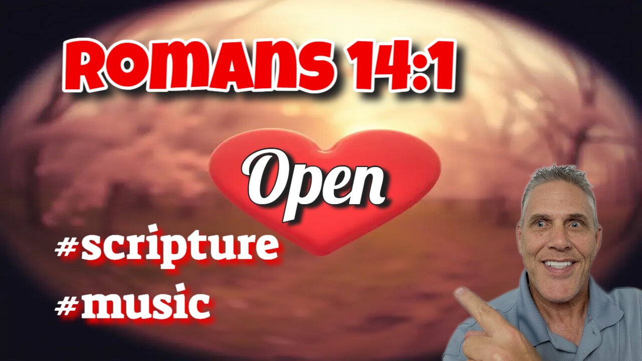 Open Romans 14:1 no perfect words required