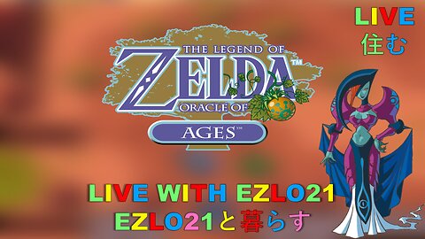 Oracle of Ages Ending + Seasonal Beginnings | Live with EZLO21
