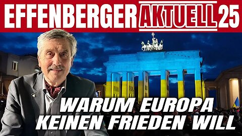 1.12.25🇩🇪🇦🇹🇨🇭NUOVISO🎇👉🇪🇺Effenberger Aktuell25🇪🇺👈🗽"Warum Europa keinen Frieden wil"