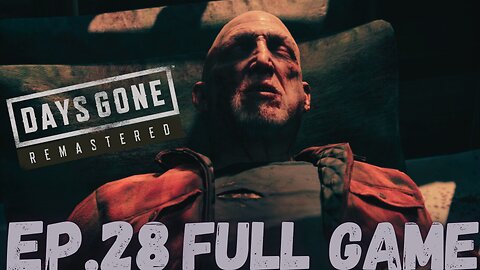 DAYS GONE REMASTERED Gameplay Walkthrough EP.28- Wrong FULL GAME